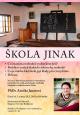 ŠKOLA JINAK: ŠKOLA JINAK (2013, 14 a 28.5), A.Janátová, plakát v.jpg