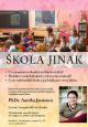 ŠKOLA JINAK - přednáška: ŠKOLA JINAK (2013-11-07), v.jpg